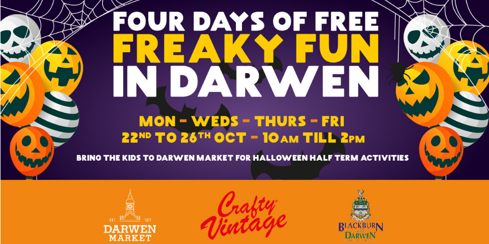 Darwen Market Presents Four Days of Freaky Fun!