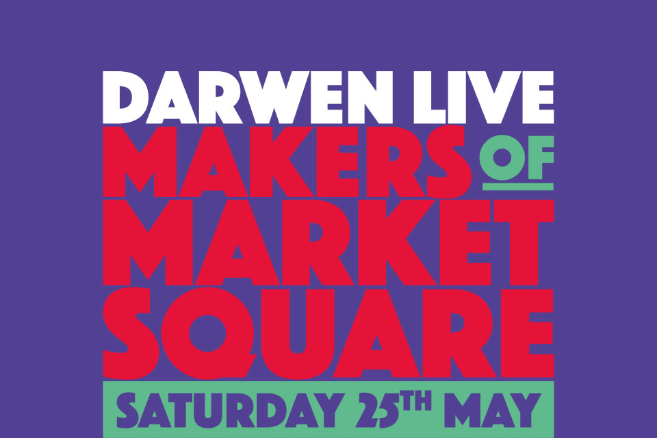 Makers of Market Square kicks off Darwen Live Weekend