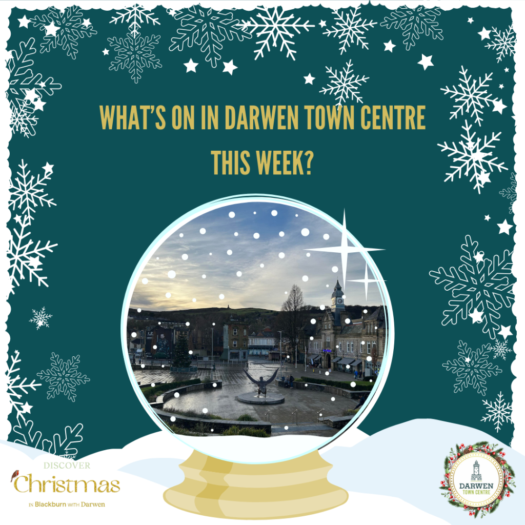 What’s on in Darwen Town Centre this week?