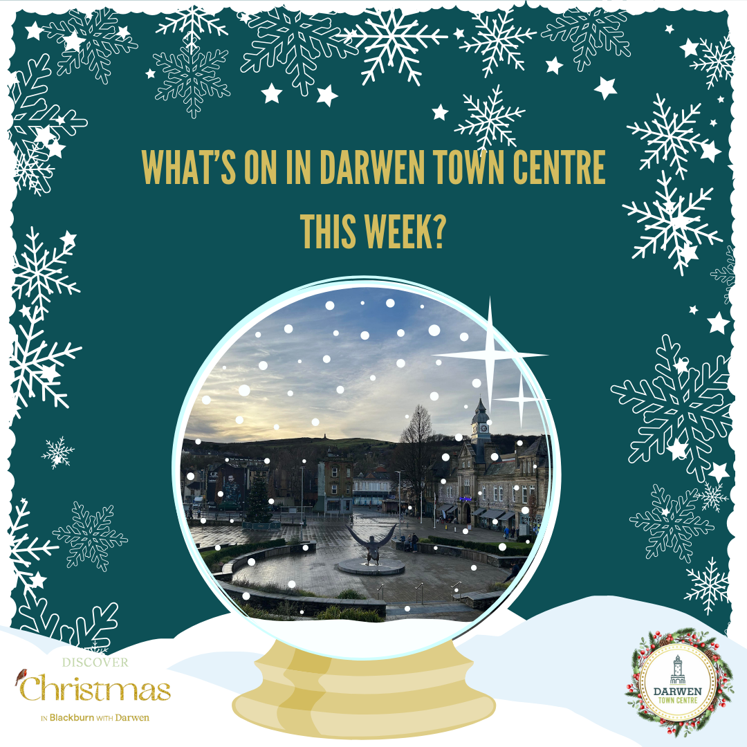 What’s on in Darwen Town Centre this week?